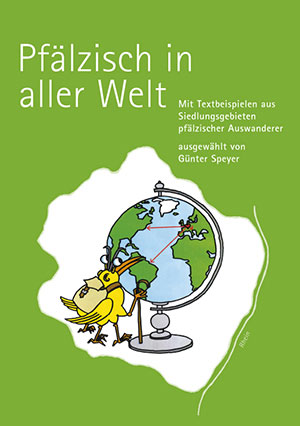 Pfälzisch in aller Welt, von Günter Speyer