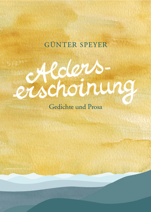 Alderserschoinung, von Günter Speyer